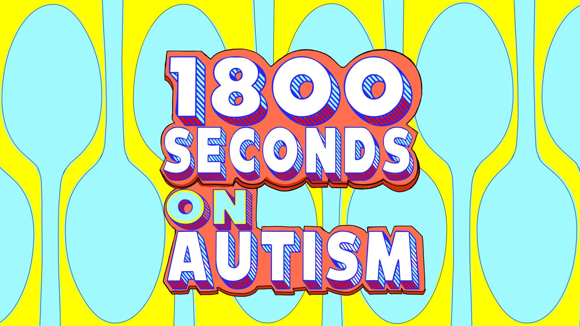 he 1800 seconds on autism podcast logo. Featuring the name of the podcast in white text on a pink middle ground, with a background of yellow with interlocking spoons in blue
